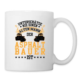 Asphaltbauer war mal jung Straßenbauer - Tasse - Weiß - Rechts