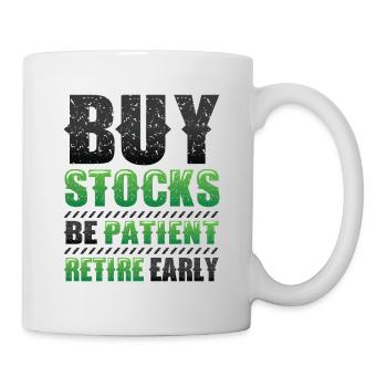 Acheter des actions, être patient, prendre une retraite anticipée - Mug blanc - blanc - Droite