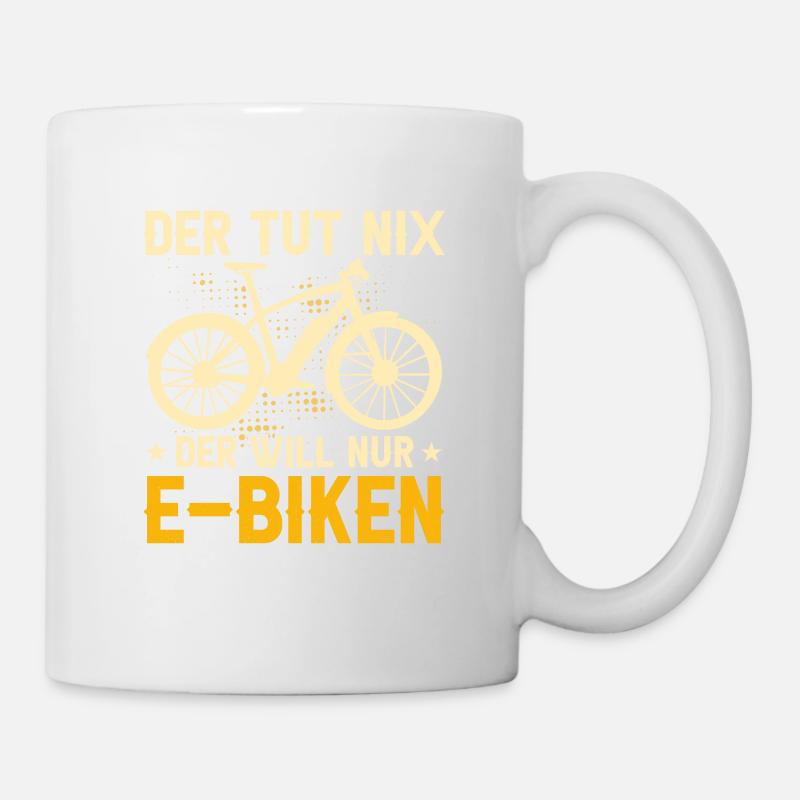Der tut nix der will nur E-Biken E-Bike Elektrofah - Tasse - Weiß