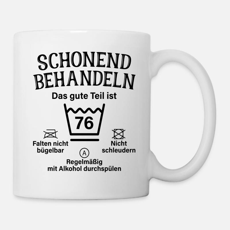 76. Geburtstag Schonend Behandeln 76 Teil Ist 76 - Tasse - Weiß