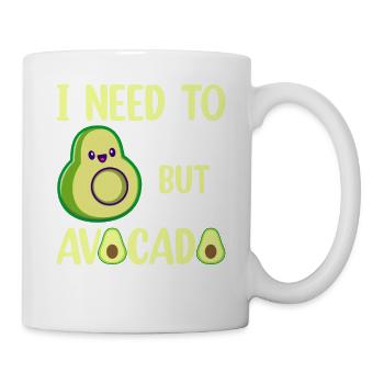 Ich muss fahren, aber ich don t Avocado - Tasse - Weiß - Rechts