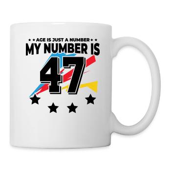 Age is just a number - 47th birthday - Mug - white - Right