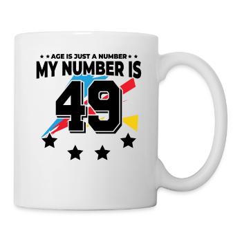 Age is just a number – 49th birthday - Mug - white - Right