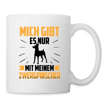 Nur mit meinem Zwergpinscher Pinscher - Tasse - Weiß - Rechts