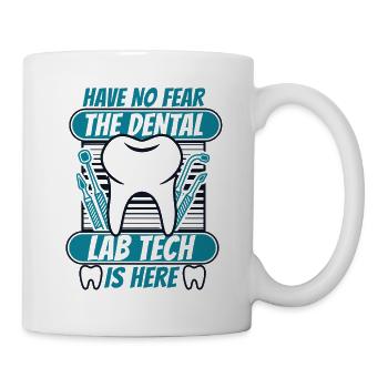 Have No Fear Dental Laboratory Dental Laboratory Dental Technician - Mug - white - Right