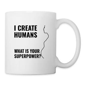 Je crée les humains - Quel est votre super-pouvoir - Mug blanc - blanc - Droite