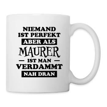 Maurer Lustiger Spruch Baustelle Maurer Geschenk - Tasse - Weiß - Rechts