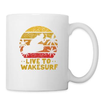 Live To Wakesurf Funny Wake Surf Jump Wasser Wake - Tasse - Weiß - Rechts