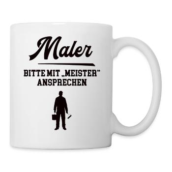 Maler Meister Malermeister Meisterschule Lackierer - Tasse - Weiß - Rechts