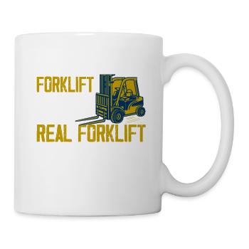 Everyone Is A Forklift Operator Forklift Driver - Tasse - Weiß - Rechts