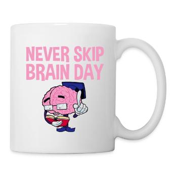 Never Skip Brain Day 2 - Mug - white - Right