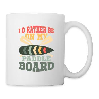 I'd Rather Be On My Paddle Board Stand Up Paddle B - Mug - white - Right