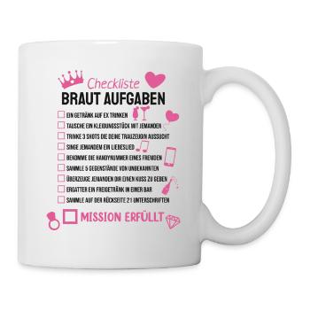 Braut Aufgaben Lustig Polterabend - Tasse - Weiß - Rechts