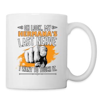 Regarde le dernier nerf de mon Hermana Frère Sœur Drôle - Mug blanc - blanc - Droite
