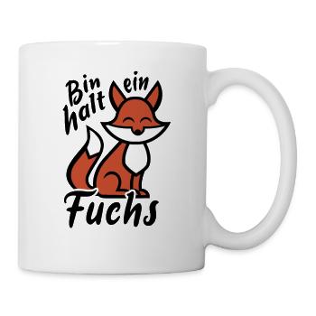 Bin halt ein Fuchs - schlau und clever - Sticker - Tasse - Weiß - Rechts
