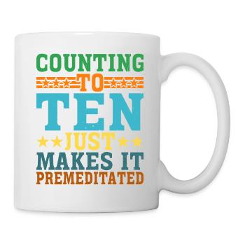 Compter jusqu’à dix le rend prémédité 8 - Mug blanc - blanc - Droite