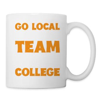 Go Local Sports Team And/Or Go College 15 - Tasse - Weiß - Rechts