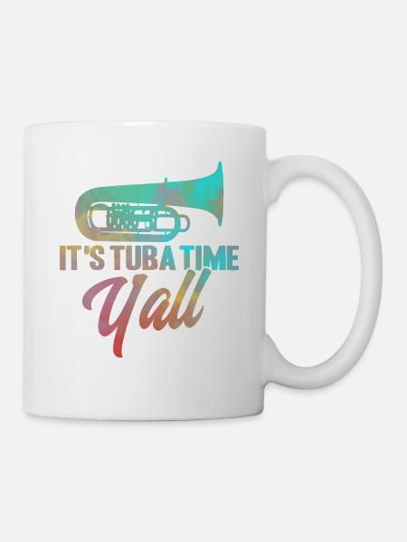 Tuba Es ist Tuba-Zeit, ihr alle Geschenk - Tasse - Weiß