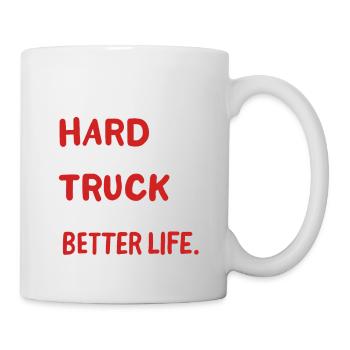 Ich arbeite hart, damit mein Truck ein besseres Le - Tasse - Weiß - Rechts