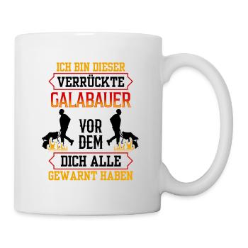 Verrückter Galabauer Landschaftsbauer Gärtner - Tasse - Weiß - Rechts