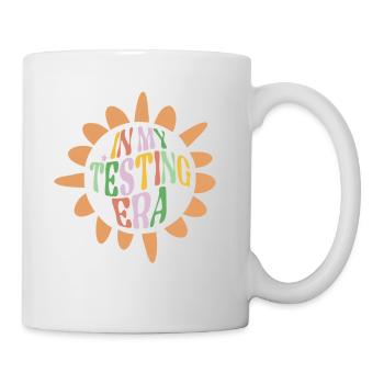 In My Testing Era Motivational Teacher Student - Tasse - Weiß - Rechts