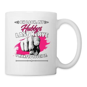 Regarde le dernier nerf de mon mari drôle femme - Mug blanc - blanc - Droite