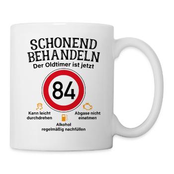 84. Geburtstag Schonend Behandeln Oldtimer Ist 84 - Tasse - Weiß - Rechts