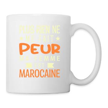 Plus Rien ne me fait peur ma femme est Marocaine - Mug blanc - blanc - Droite