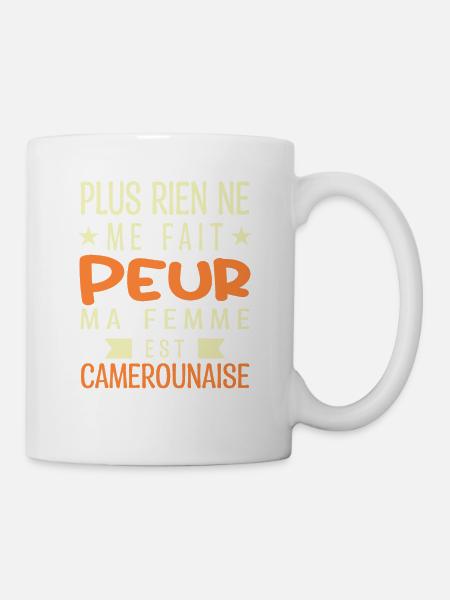 PlusRien ne me fait peur ma femme est Camerounaise - Mug blanc - blanc