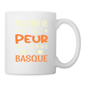 Plus Rien ne me fait peur ma femme est Basque - Mug blanc - blanc - Droite