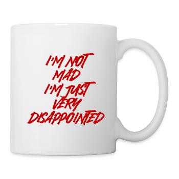 Je ne suis pas en colère, je suis juste très déçu 2 - Mug blanc - blanc - Droite