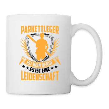 Parkettleger ist kein Beruf Fliesenleger - Tasse - Weiß - Rechts