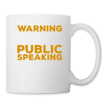 Warnung könnte anfangen, über öffentliches Reden zu sprechen - Tasse - Weiß - Rechts