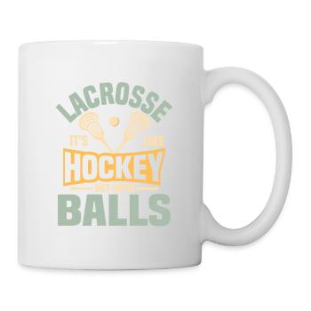 Lacrosse It's Like Hockey But With Balls Player Te - Tasse - Weiß - Rechts