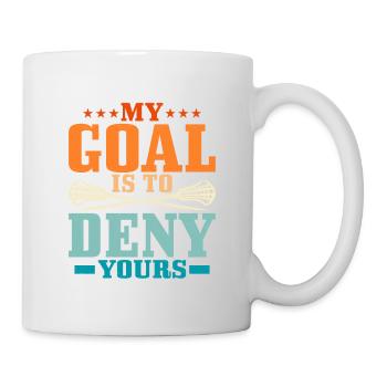 My Goal Is To Deny Yours Lacrosse Player - Tasse - Weiß - Rechts