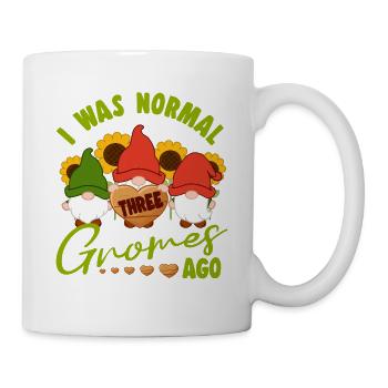 I Was Normal Three Gnomes Ago Yard Garden Gnome - Tasse - Weiß - Rechts