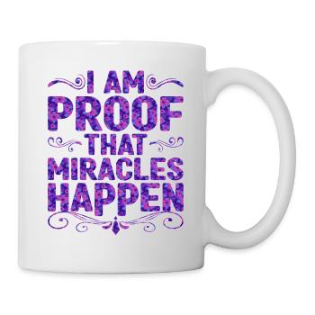 I Am Proof That Miracles Happen 5 - Mug - white - Right