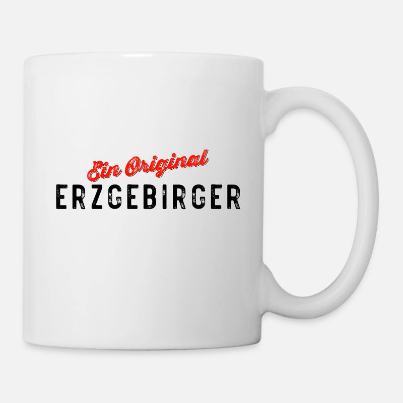 Ein Original Erzgebirger - Tasse - Weiß