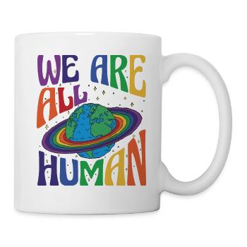 Wir sind alle Menschen, LGBT Pride Monat LGBTQ - Tasse - Weiß - Rechts