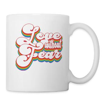 Liebe ohne Angst - Pride Month LGBTQ - Tasse - Weiß - Rechts