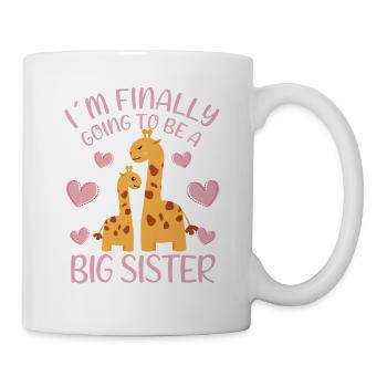 Im Finally Going To Be A Big Sister - Tasse - Weiß - Rechts