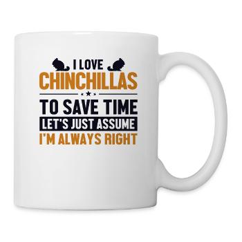 Love Chinchillas Let's Assume I'm Right Longhair - Mug - white - Right