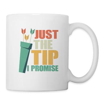 Just The Tip I Promise Archery Target Bow & Arrows - Tasse - Weiß - Rechts