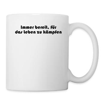 Feuerwehr - Immer bereit, für das Leben zu - Tasse - Weiß - Rechts