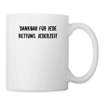 Feuerwehr - Dankbar für jede Rettung, jederzeit - Tasse - Weiß - Rechts