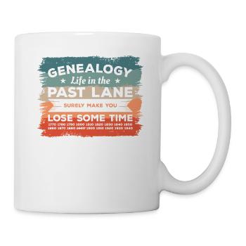 Life In The Past Lane lässt Sie sicherlich etwas verlieren - Tasse - Weiß - Rechts