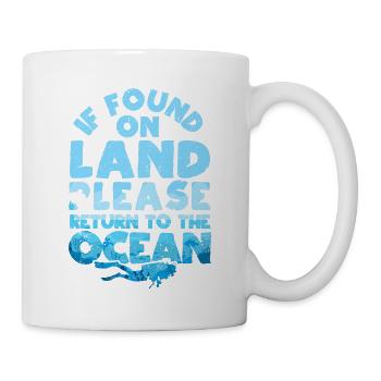 Wenn Sie an Land gefunden werden, kehren Sie bitte - Tasse - Weiß - Rechts