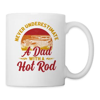 Never Underestimate A Dad With A Hot Rod Car - Mug - white - Right
