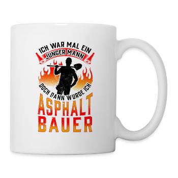 Asphaltbauer war mal jung Straßenbauer - Tasse - Weiß - Rechts