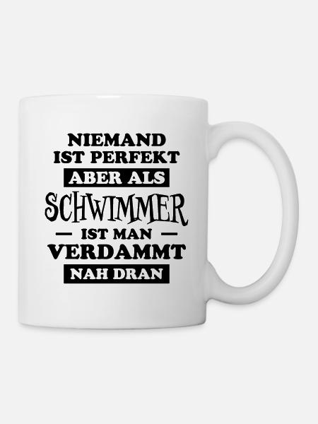 Schwimmer Sport Lustiger Spruch Schwimmen Geschenk - Tasse - Weiß